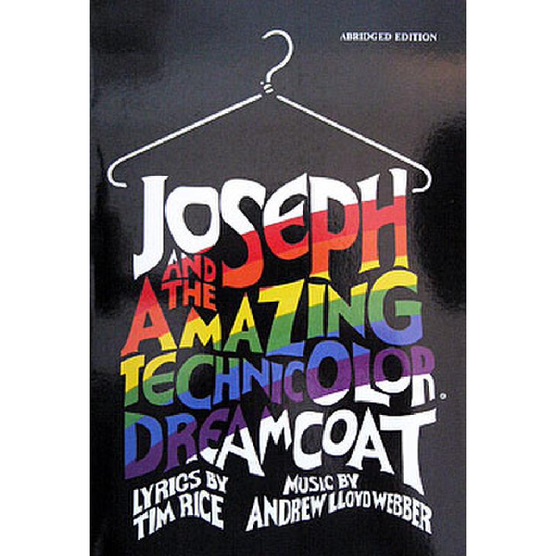 Joseph and the amazing technicolor dreamcoat - Abridged edition